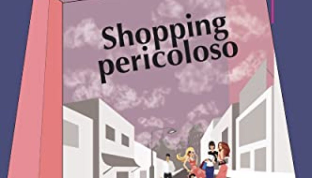 Lo Shopping pericoloso di Stefania Giacomini