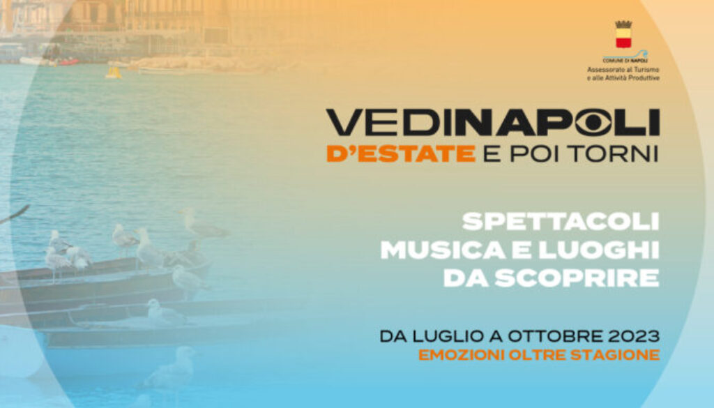 Vedi Napoli d’estate e poi Torni