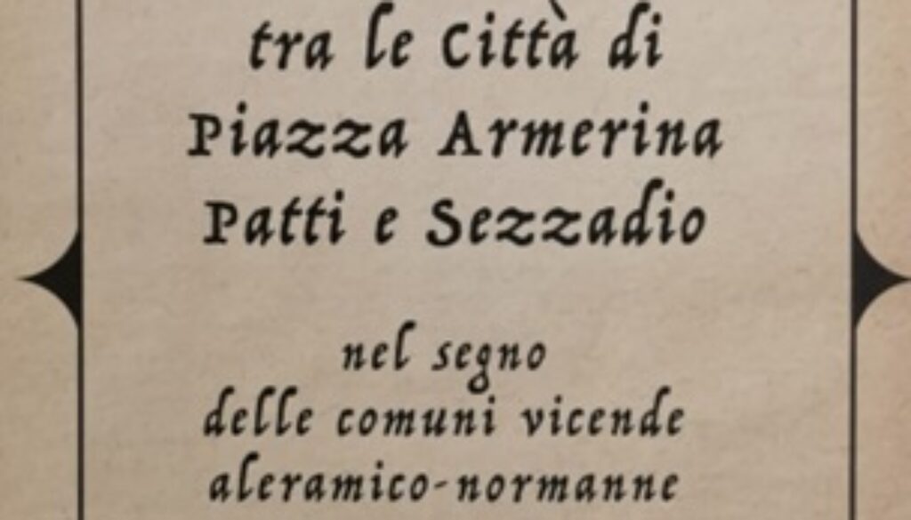 Cultura: amicizia tra Piazza Armerina, Patti e Sezzadio