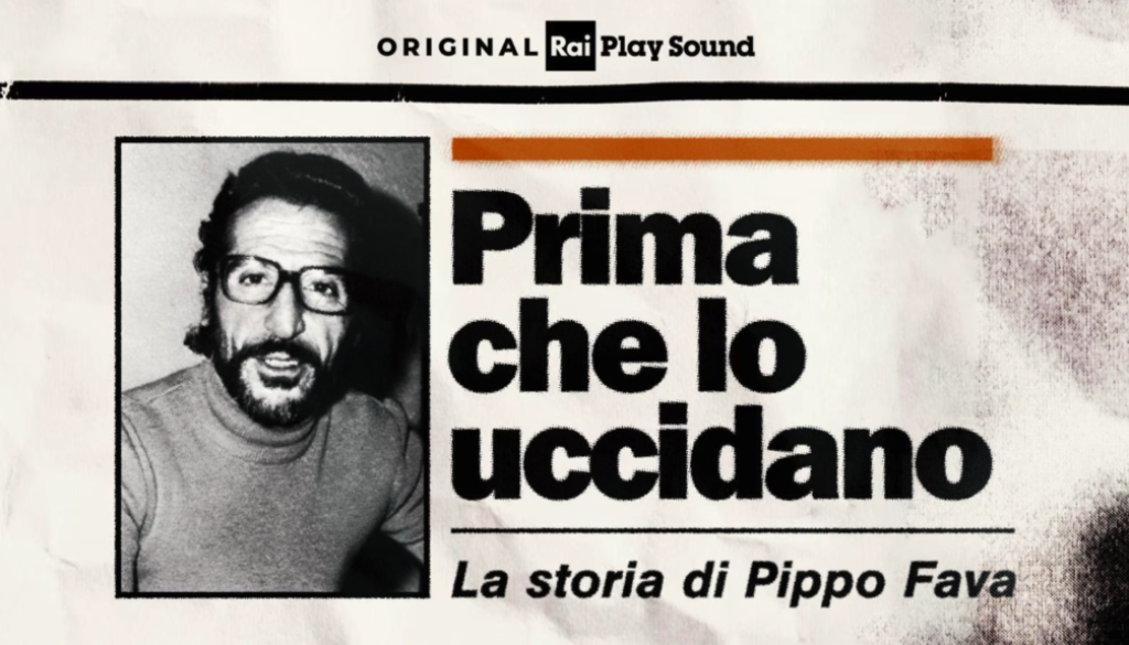 Prima che lo uccidano – La storia di Pippo Fava