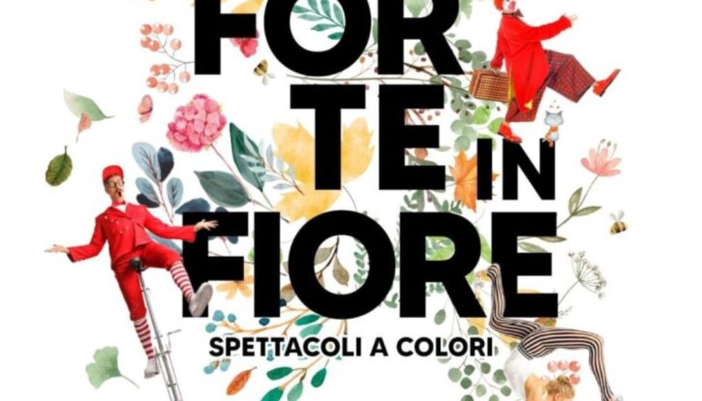 Prima edizione per “Forte in Fiore”