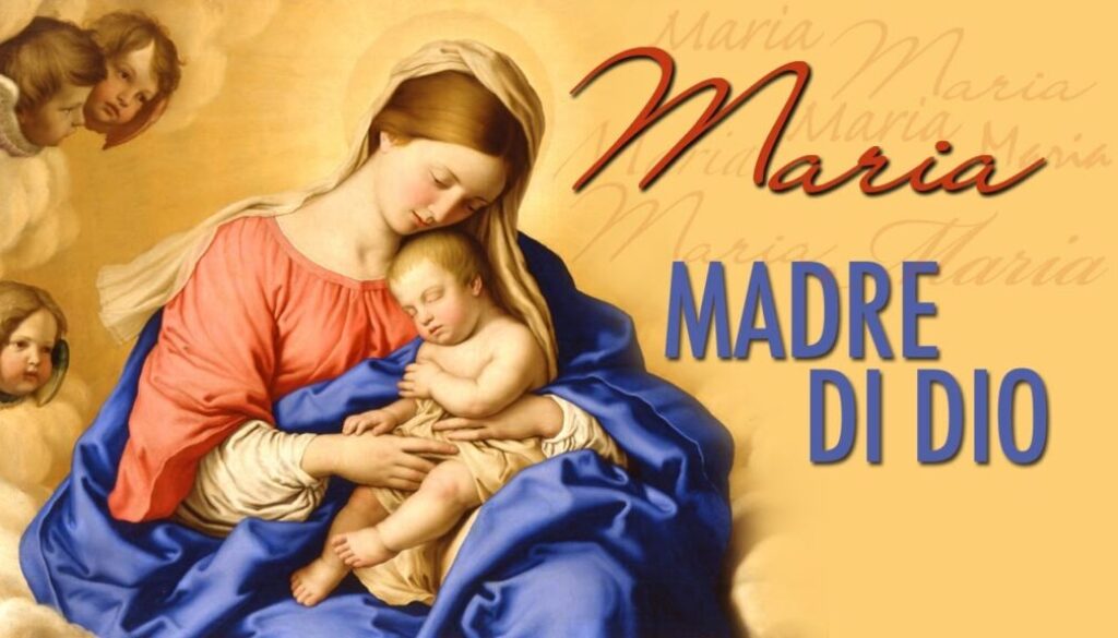 1° gennaio: Maria Santissima Madre di Dio