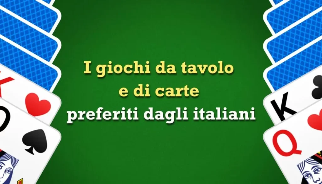 I giochi da tavolo e di carte preferiti dagli italiani